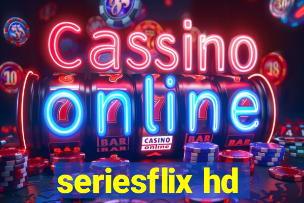 seriesflix hd